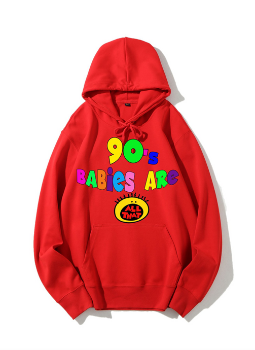 90s Babies Are All That Hoodie